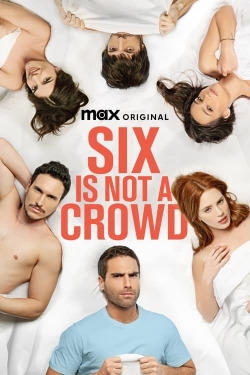 Watch Six Is Not a Crowd movies free online