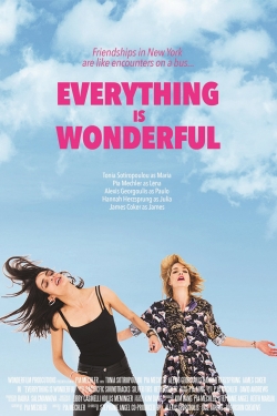 Watch Everything is Wonderful movies free online