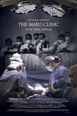 Watch The Mayo Clinic, Faith, Hope and Science movies free online