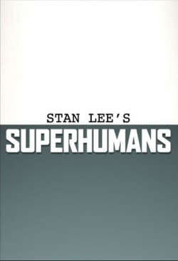 Watch Stan Lee's Superhumans movies free online