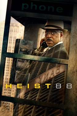 Watch Heist 88 movies free online