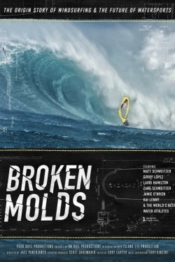 Watch Broken Molds movies free online