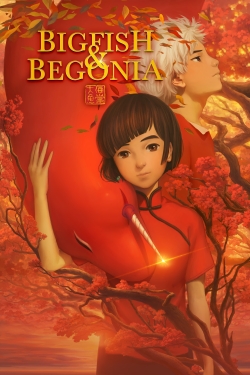 Watch Big Fish & Begonia movies free online