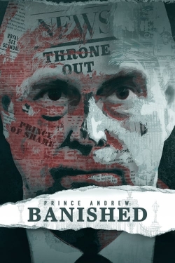 Watch Prince Andrew: Banished movies free online