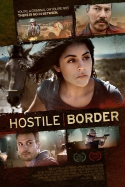 Watch Hostile Border movies free online