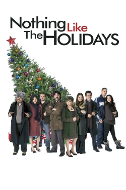 Watch Nothing Like the Holidays movies free online