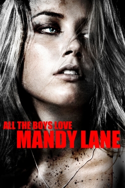 Watch All the Boys Love Mandy Lane movies free online