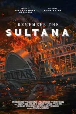 Watch Remember the Sultana movies free online