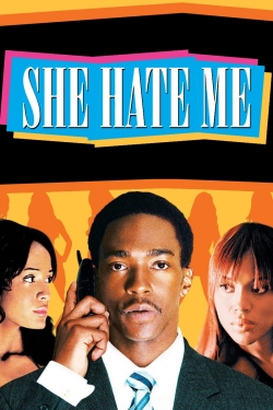 Watch She Hate Me movies free online
