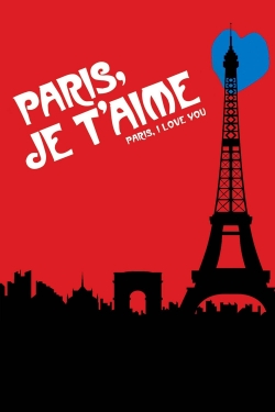 Watch Paris, Je T'Aime movies free online