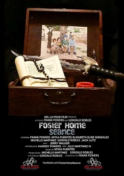 Watch Foster Home Seance movies free online