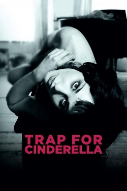 Watch Trap for Cinderella movies free online