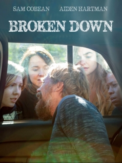 Watch Broken Down movies free online