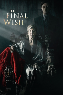 Watch The Final Wish movies free online