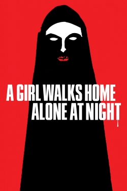 Watch A Girl Walks Home Alone at Night movies free online