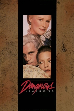 Watch Dangerous Liaisons movies free online