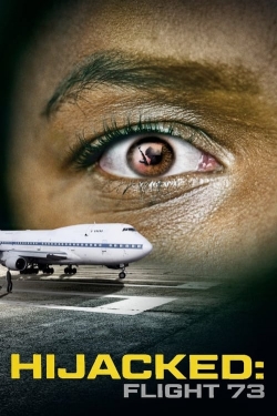 Watch Hijacked: Flight 73 movies free online