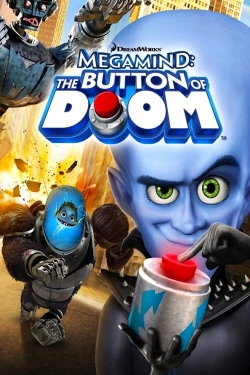 Watch Megamind: The Button of Doom movies free online