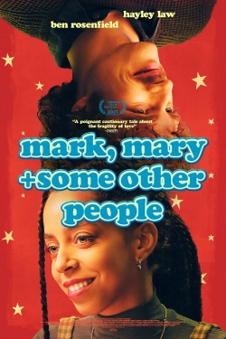 Watch Mark, Mary + Some Other People movies free online