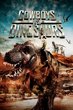 Watch Cowboys vs. Dinosaurs movies free online