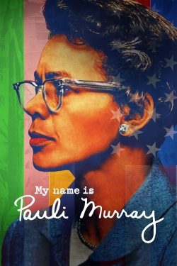 Watch My Name Is Pauli Murray movies free online