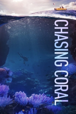 Watch Chasing Coral movies free online