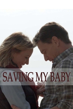 Watch Saving My Baby movies free online