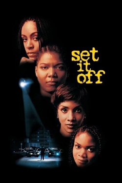 Watch Set It Off movies free online