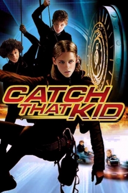Watch Catch That Kid movies free online