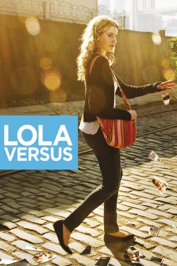 Watch Lola Versus movies free online