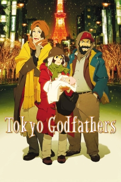 Watch Tokyo Godfathers movies free online