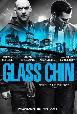 Watch Glass Chin movies free online