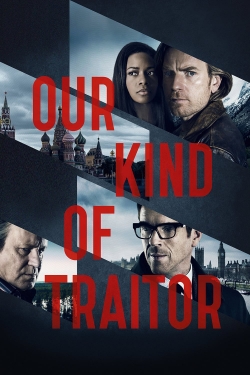 Watch Our Kind of Traitor movies free online