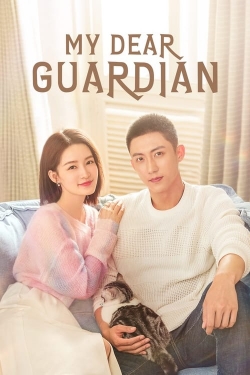 Watch My Dear Guardian movies free online