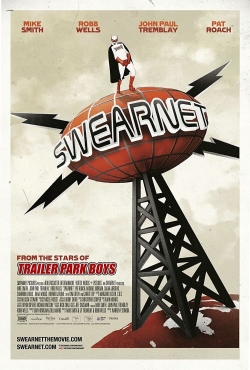 Watch Swearnet: The Movie movies free online