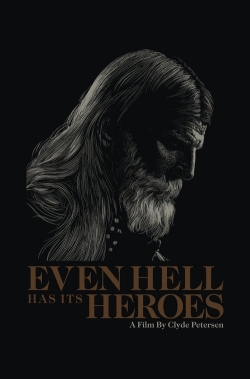 Watch Even Hell Has Its Heroes movies free online