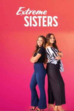 Watch Extreme Sisters movies free online