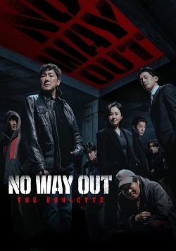 Watch No Way Out: The Roulette movies free online