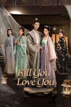 Watch Kill You Love You movies free online