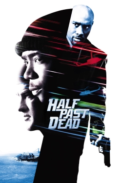 Watch Half Past Dead movies free online