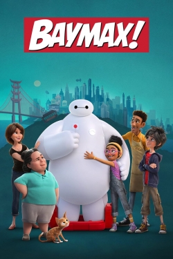 Watch Baymax! movies free online