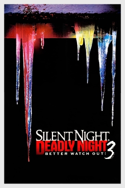 Watch Silent Night, Deadly Night III: Better Watch Out! movies free online