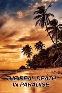 Watch The Real Death in Paradise movies free online