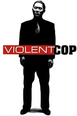 Watch Violent Cop movies free online