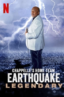 Watch Chappelle's Home Team - Earthquake: Legendary movies free online