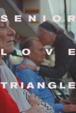 Watch Senior Love Triangle movies free online
