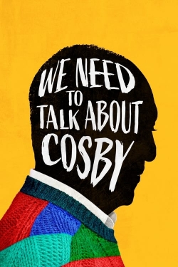 Watch We Need to Talk About Cosby movies free online