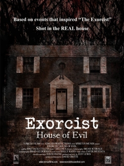 Watch Exorcist House of Evil movies free online