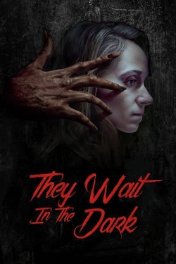 Watch They Wait in the Dark movies free online