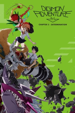 Watch Digimon Adventure tri. Part 2: Determination movies free online